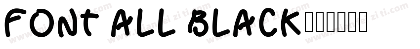 FONT ALL BLACK字体转换